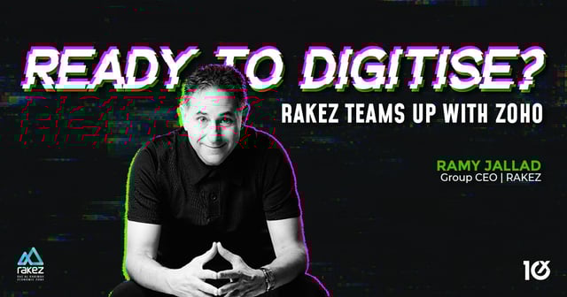 Ready to Digitise? RAKEZ Teams Up With Zoho