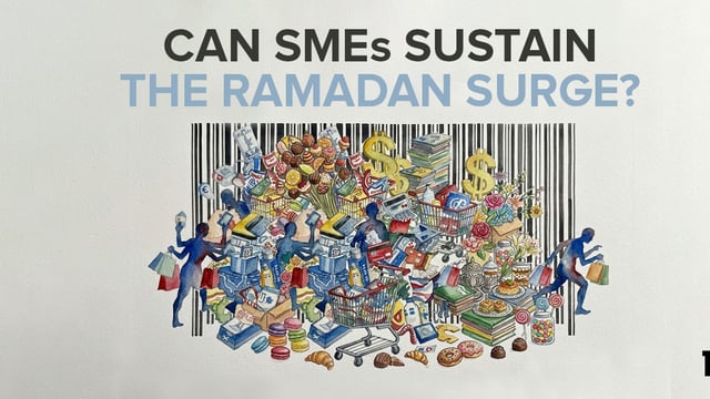 Can SMEs Sustain the Ramadan Surge?