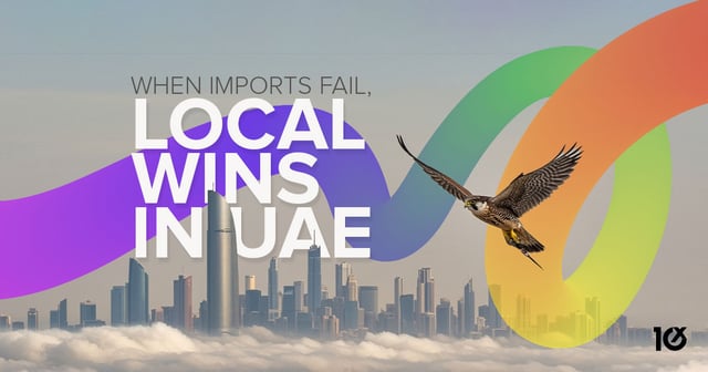 When Imports Fail, Local Wins in UAE