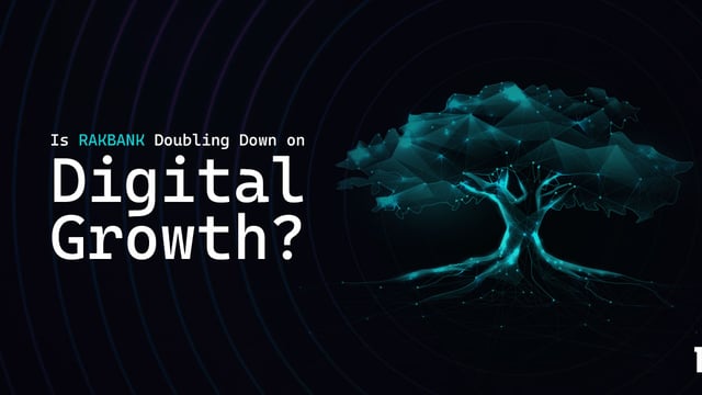 Is RAKBANK Doubling Down on Digital Growth?