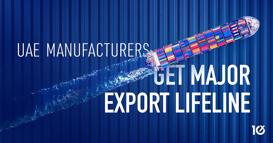 UAE Manufacturers Get Major Export Lifeline
