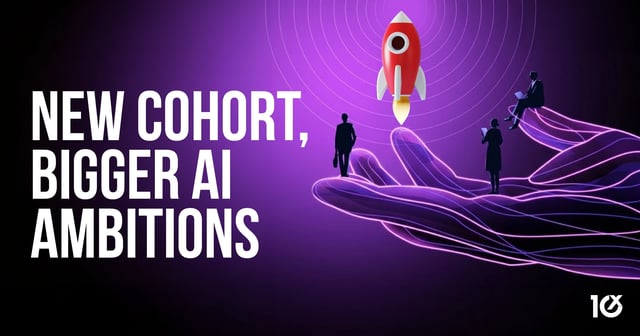 New Cohort, Bigger AI Ambitions