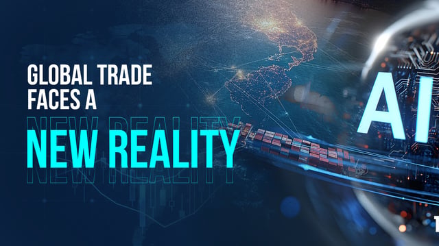 Global Trade Faces a New Reality