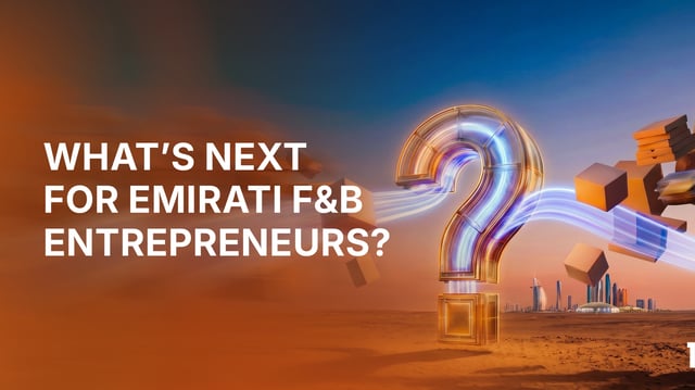 What’s Next for Emirati F&B Entrepreneurs?