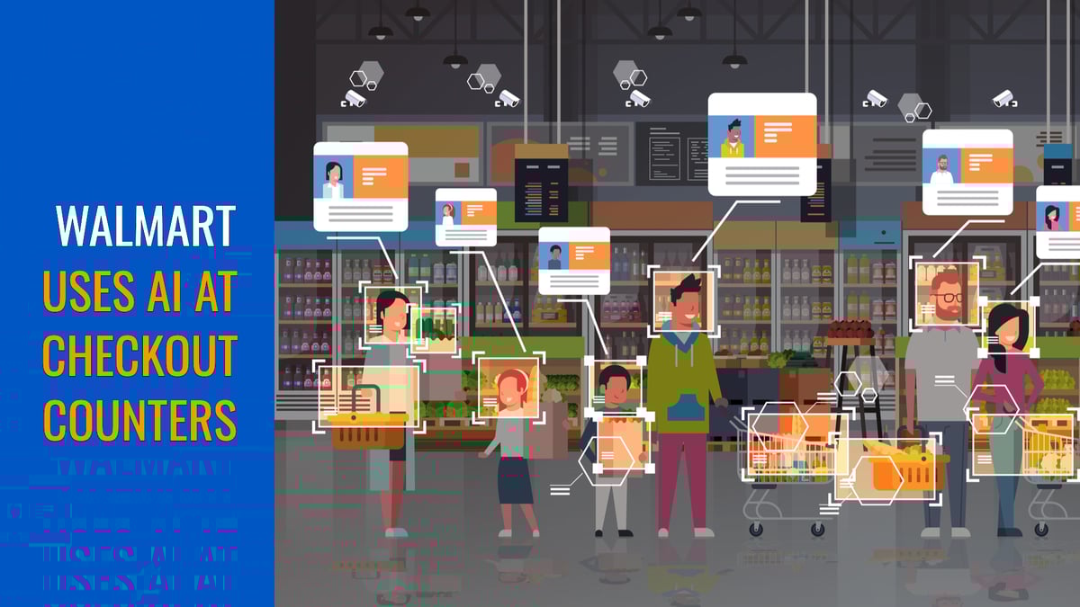 Walmart uses AI at checkout counters