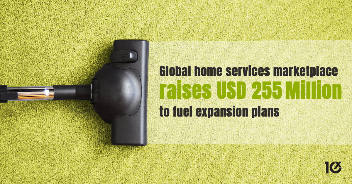 Global home services marketplace raises USD 255 Million to fuel ...
