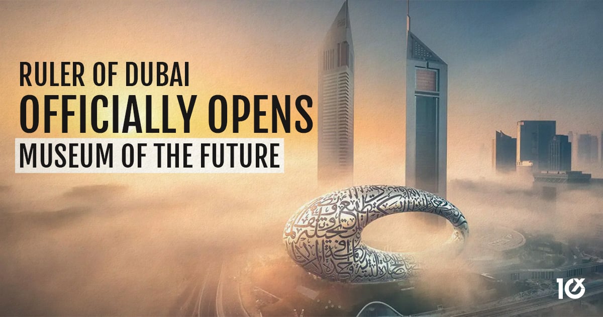 Ruler of Dubai officially opens Museum of the Future - Vimarsana News