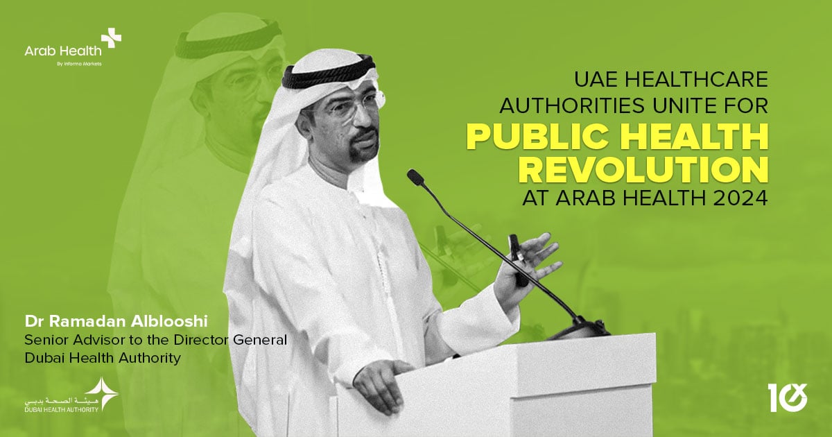 UAE Healthcare Authorities Unite for Public Health Revolution at Arab ...