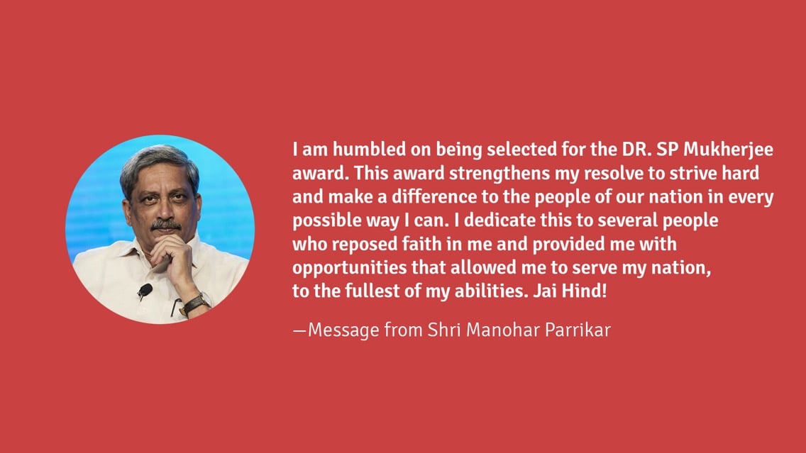Dr S P Mukherjee award was conferred on Shri Manohar Parrikar