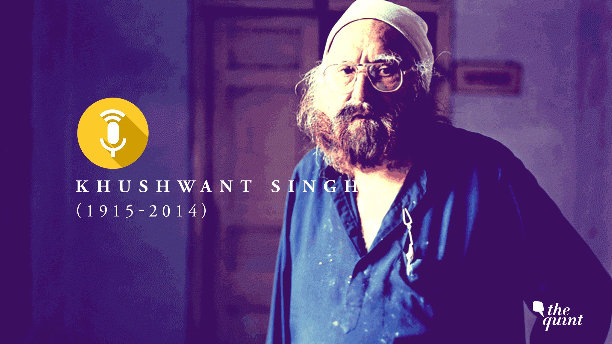 I Fear Being Dependent: The Unpublished Khushwant Singh Interview