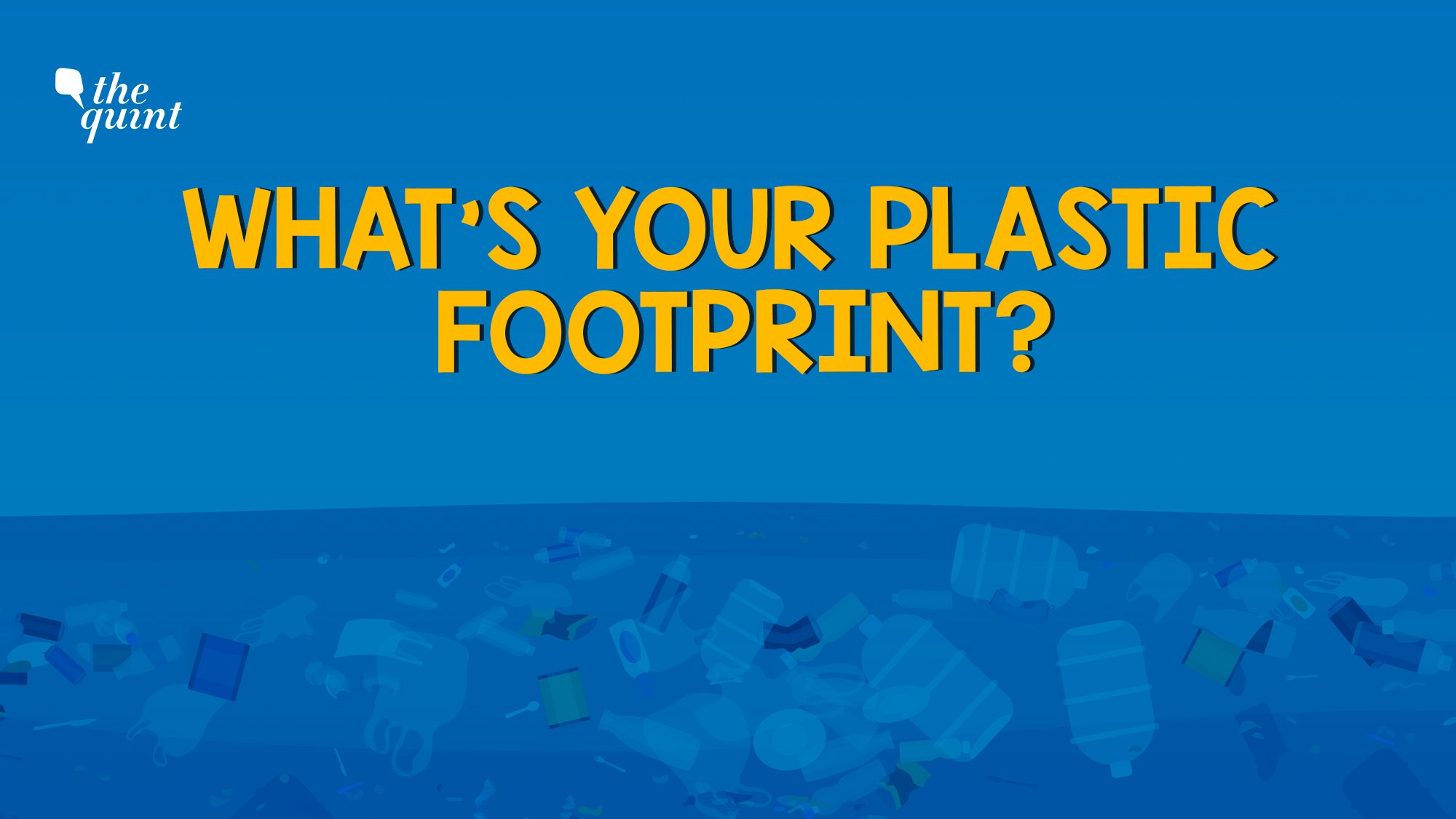 What’s Your Plastic Footprint? Take This Test to Find Out
