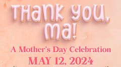Araneta - A Mother's Day Celebration