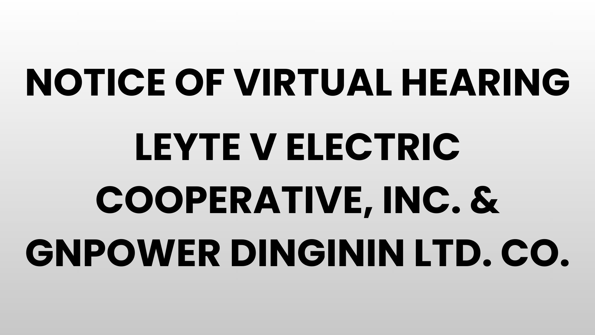 Leyte V Electric Cooperative, Inc. & GNPower Dinginin Ltd. Co.