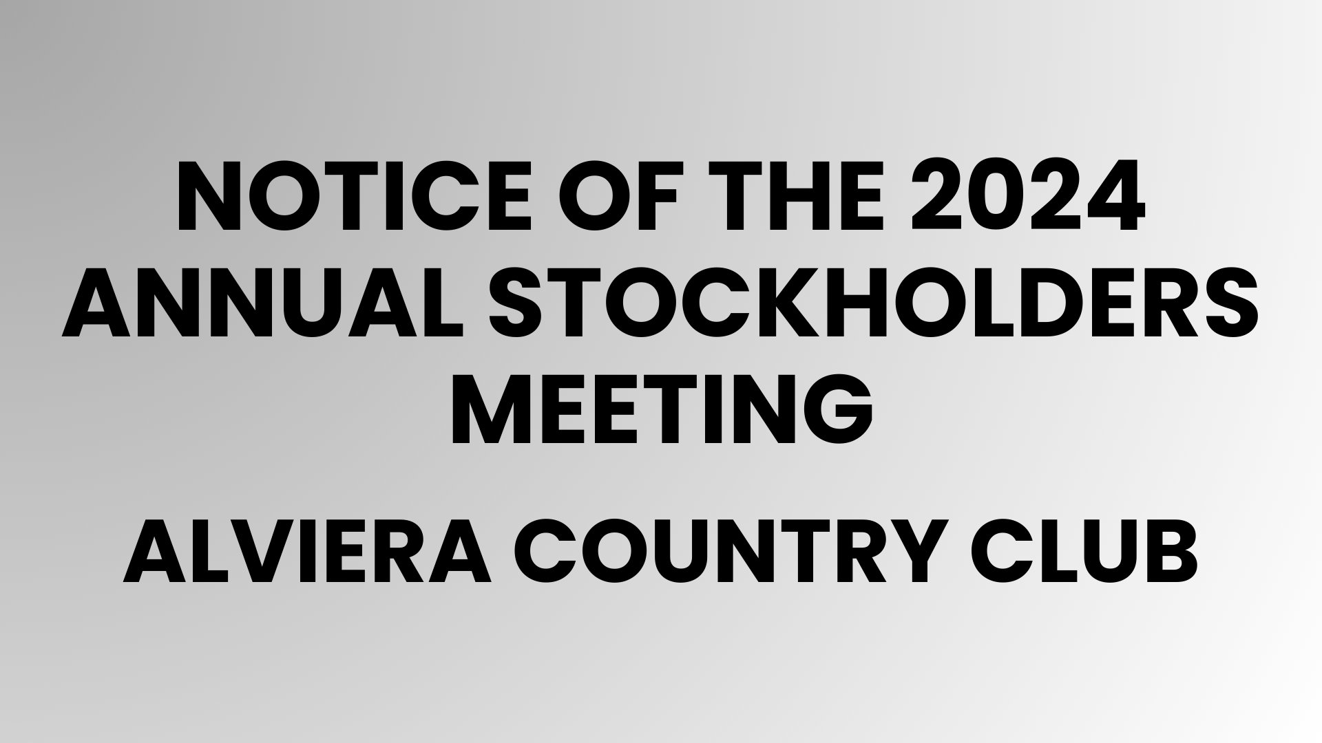 ALVIERA Country Club - Notice of the 2024 Annual Stockholders Meeting 