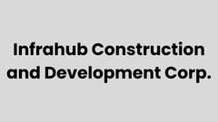 Infrahub Construction and Development Corp.