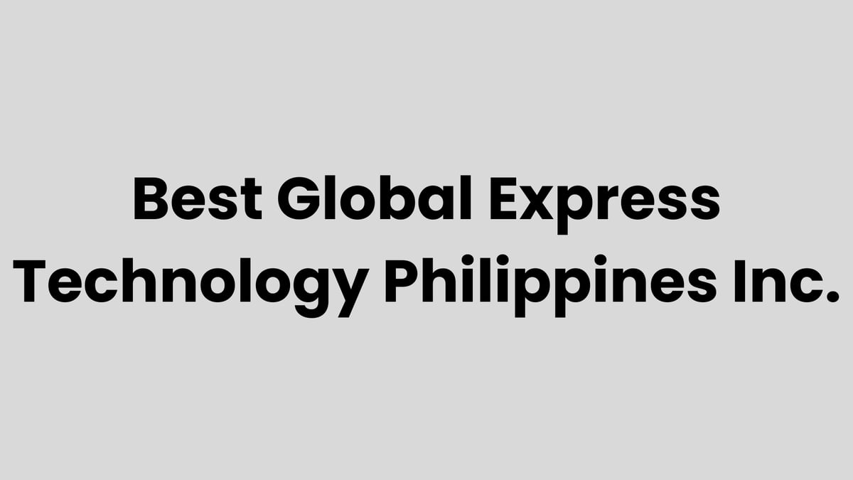 Best Global Express Technology Philippines Inc.