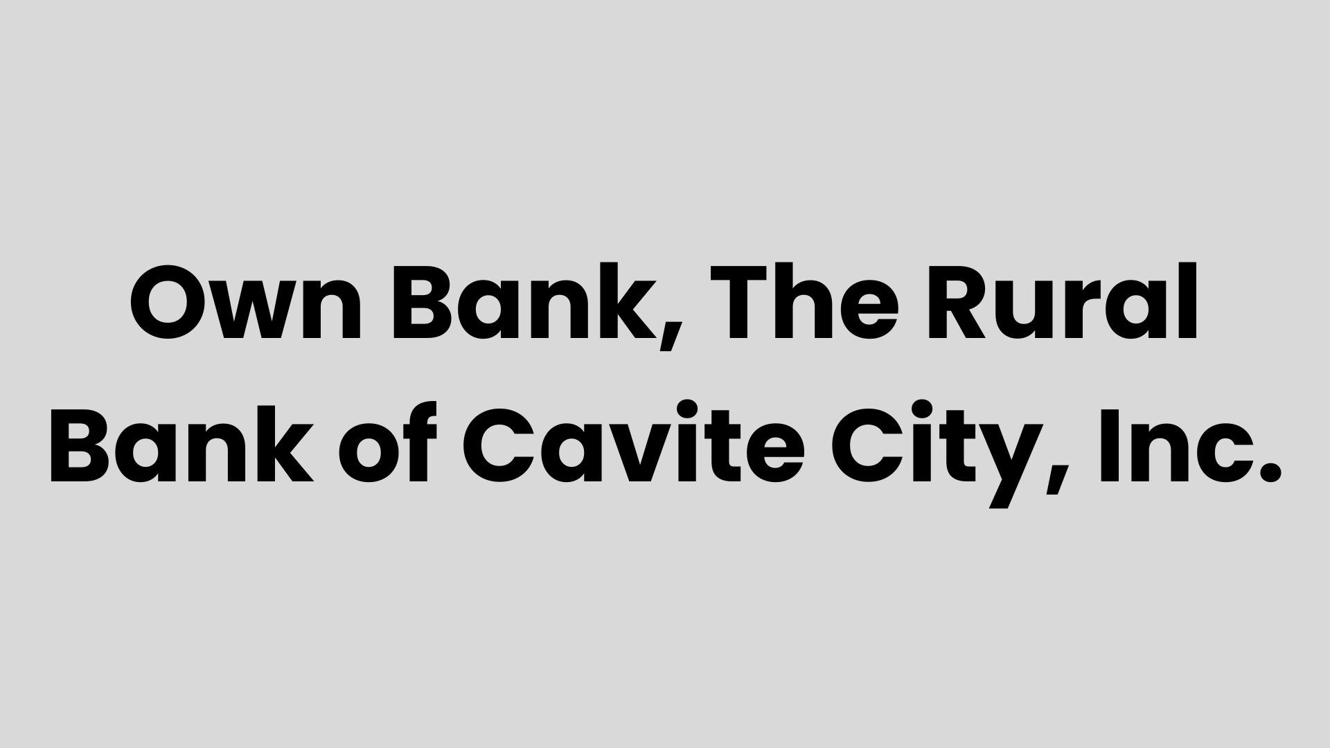 Own Bank, The Rural Bank of Cavite City, Inc.