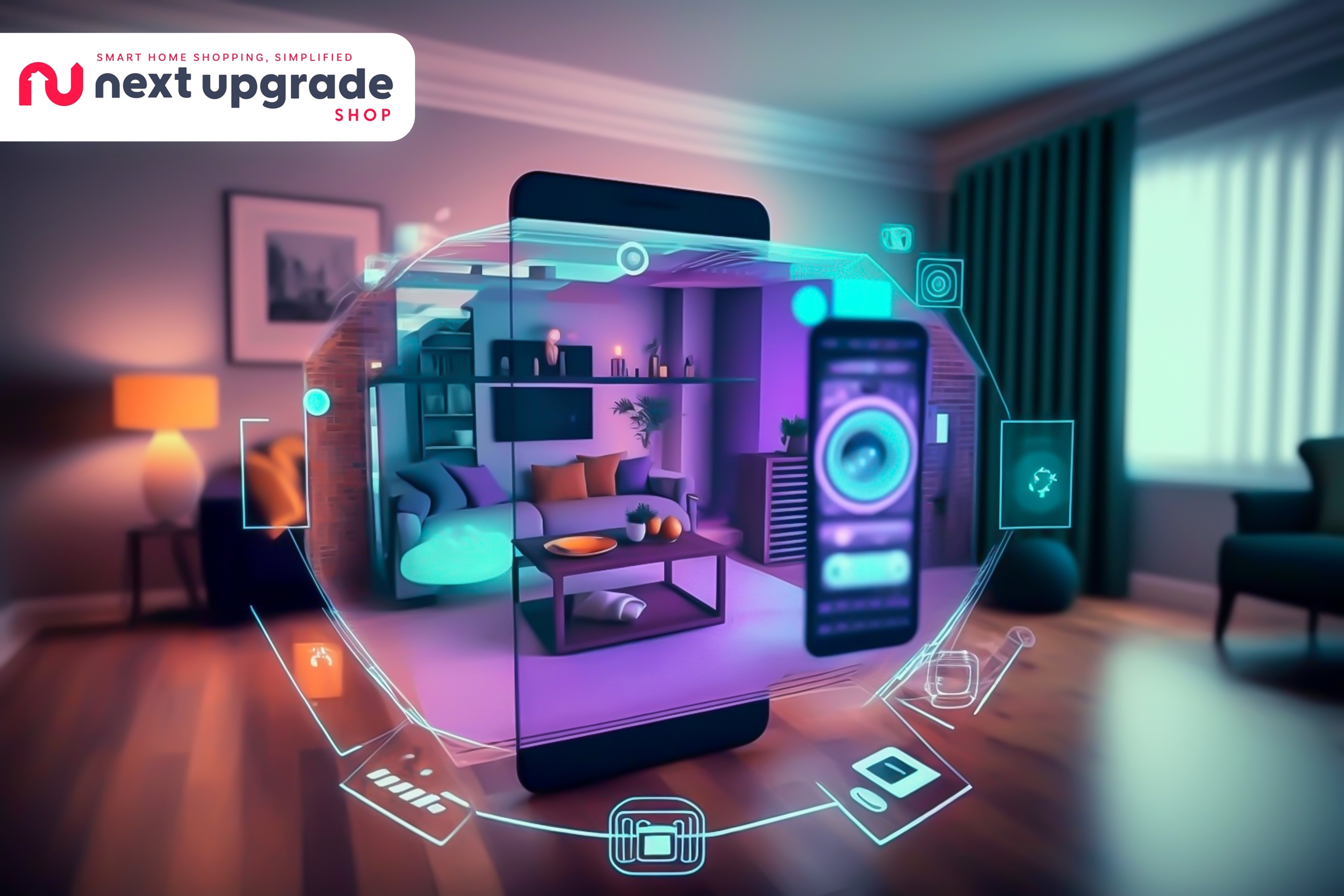 Welcome to the Next Upgrade Shop: 
your newest one-stop superstore for everything smart home!