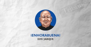 ¡Enhorabuena! Edu Jarque