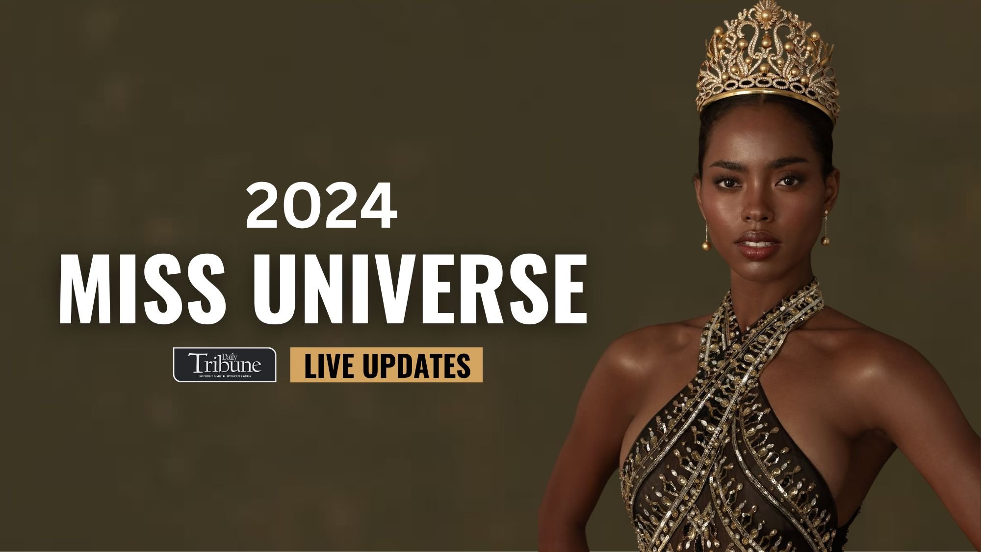 LIVE UPDATES: 2024 MISS UNIVERSE CORONATION NIGHT 
