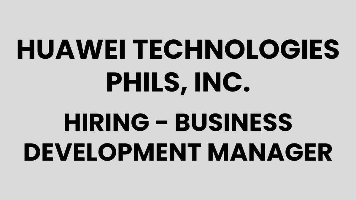 Huawei Technologies Phils, Inc.