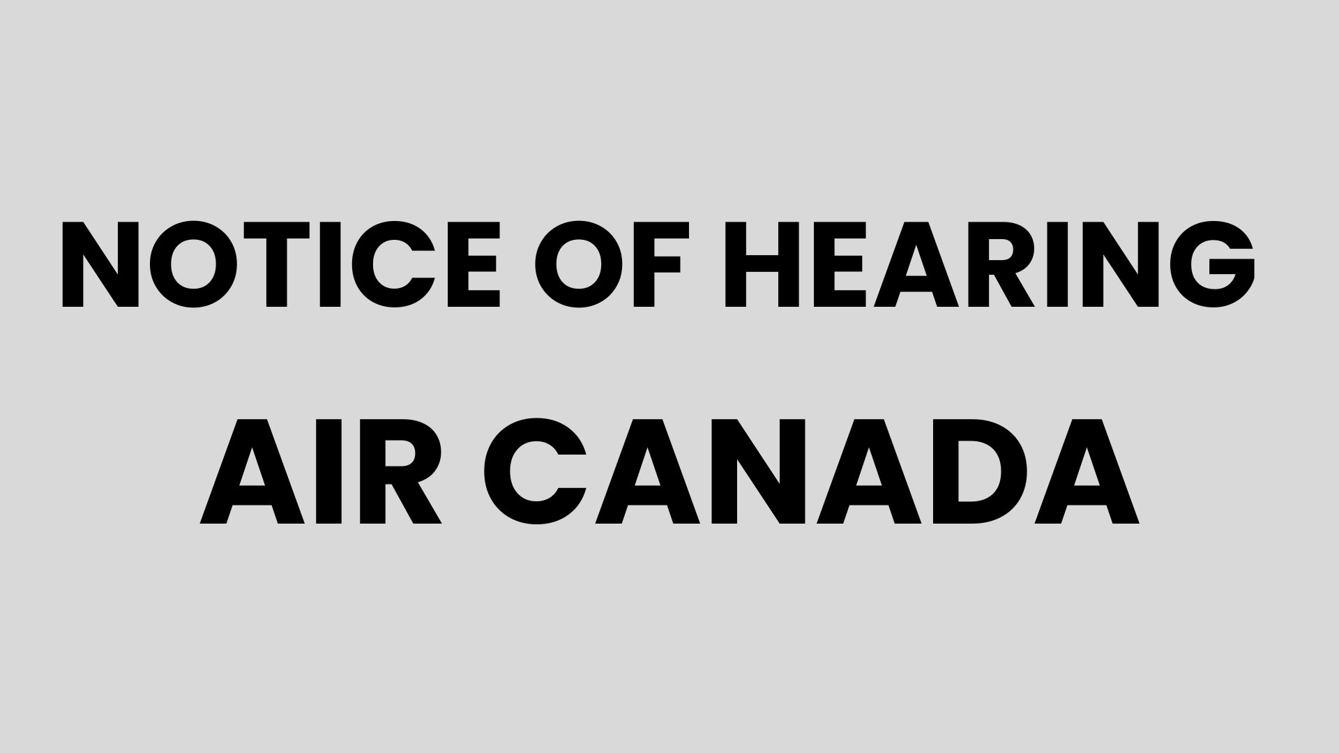 Air Canada - Notice of Hearing