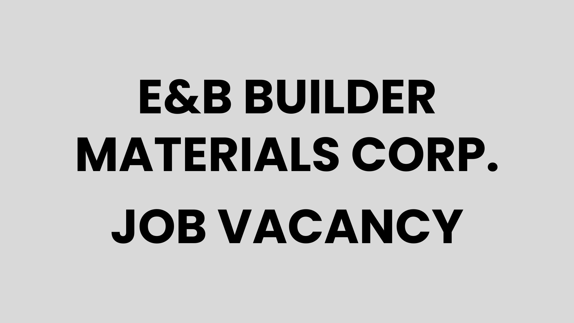 E&B Builder Materials Corp.