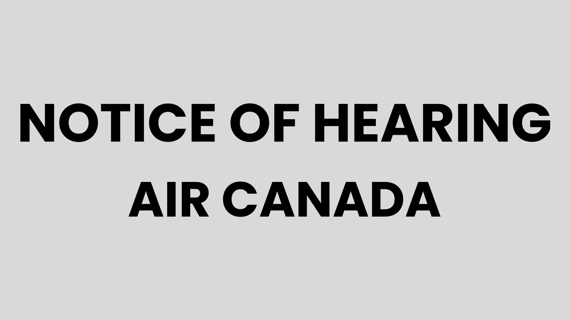 Notice of Hearing - Air Canada