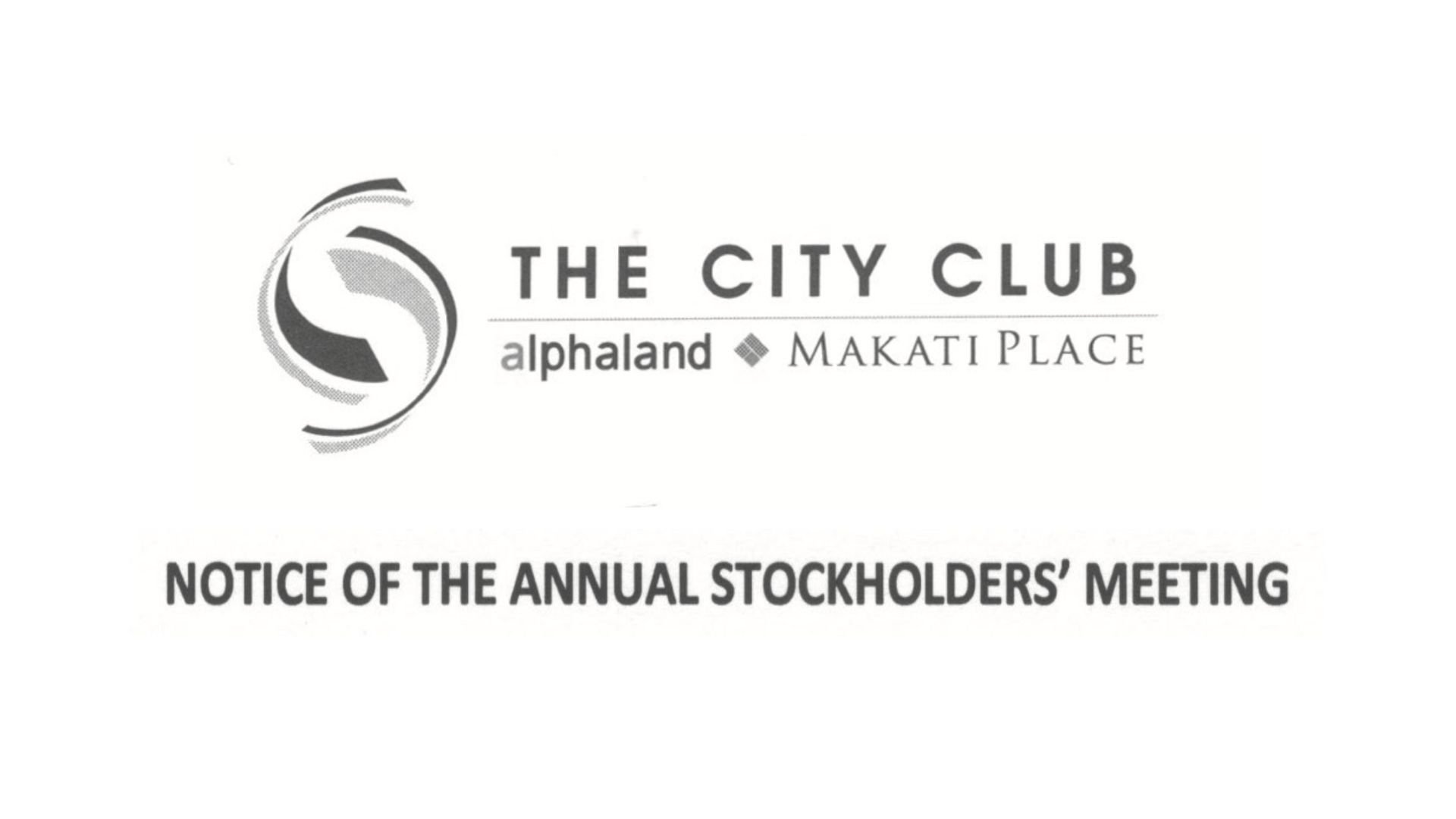Notice of the Annual Stockholders' Meeting - The City Club - alphaland - Makati Place