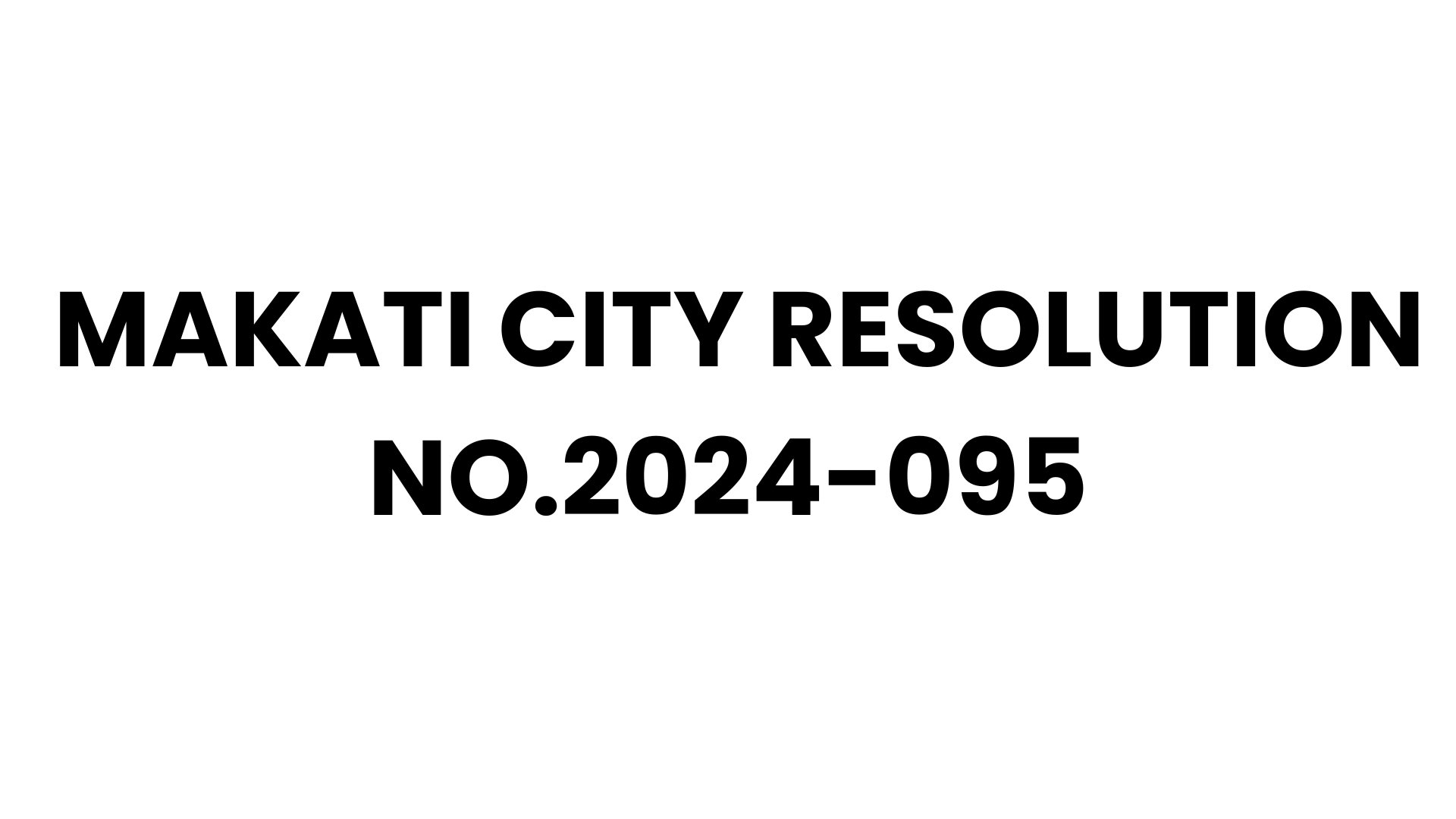  MAKATI CITY RESOLUTION NO.2024-095