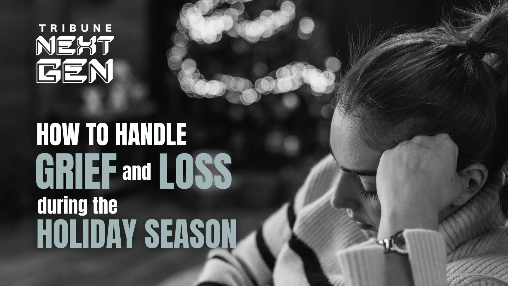 How to handle grief and loss during the holiday season
