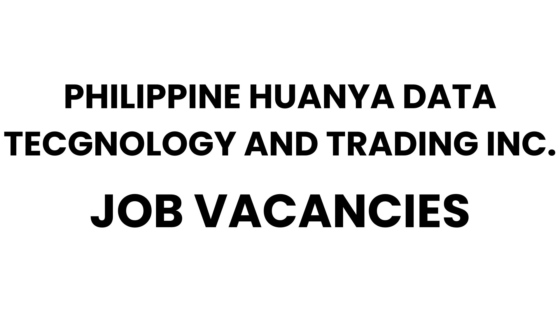 Philippine Huanya Data Tecgnology and Trading Inc.