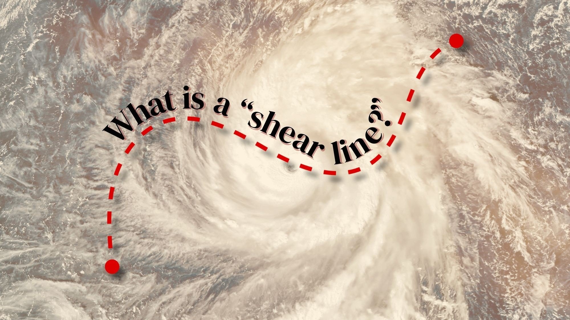 What is a 'shear line' and why is it dominating local weather news?
