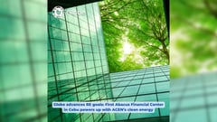 Globe advances RE goals: First Abacus Financial Center in Cebu powers up with ACEN’s clean energy