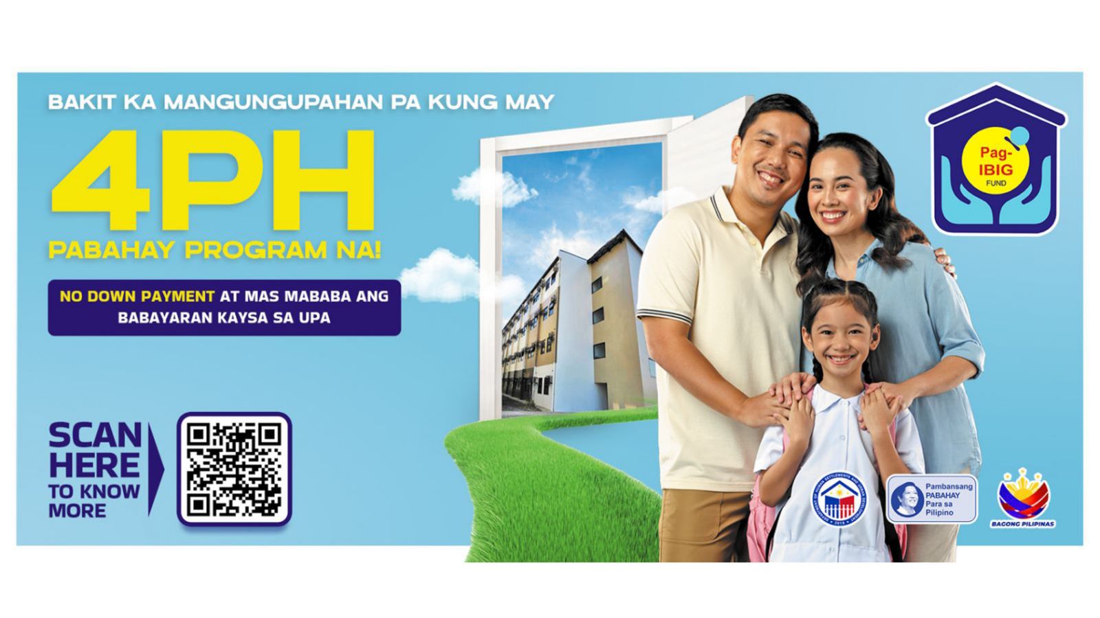 Image for the 4PH housing program featuring a smiling Filipino family of three standing beside an open door revealing a mid-rise housing development. The text reads, “Bakit ka mangungupahan pa kung may 4PH Pabahay Program na! No down payment at mas mababa ang babayaran kaysa sa upa.” Logos of Pag-IBIG Fund, Pambansang Pabahay Para sa Pilipino, and Bagong Pilipinas appear alongside a QR code for more information.