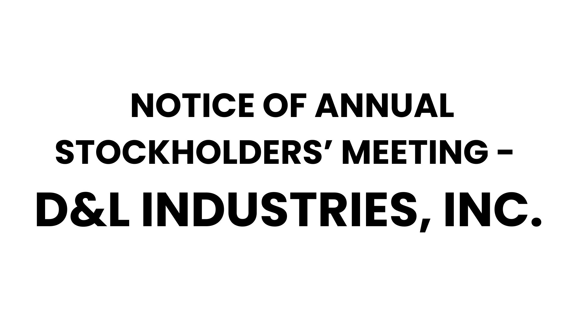 D&L INDUSTRIES, INC.