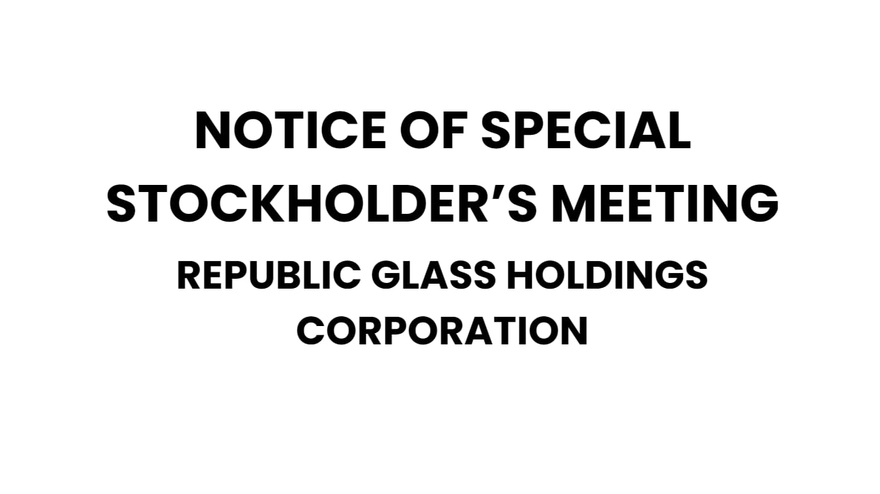 Notice of Special Stockholder's Meeting - Republic Glass Holdings Corporation