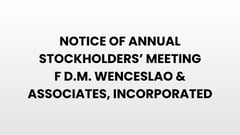 NOTICE OF ANNUAL MEETING OF STOCKHOLDERS - FDM Wenceslao & Associates, Incorporated
