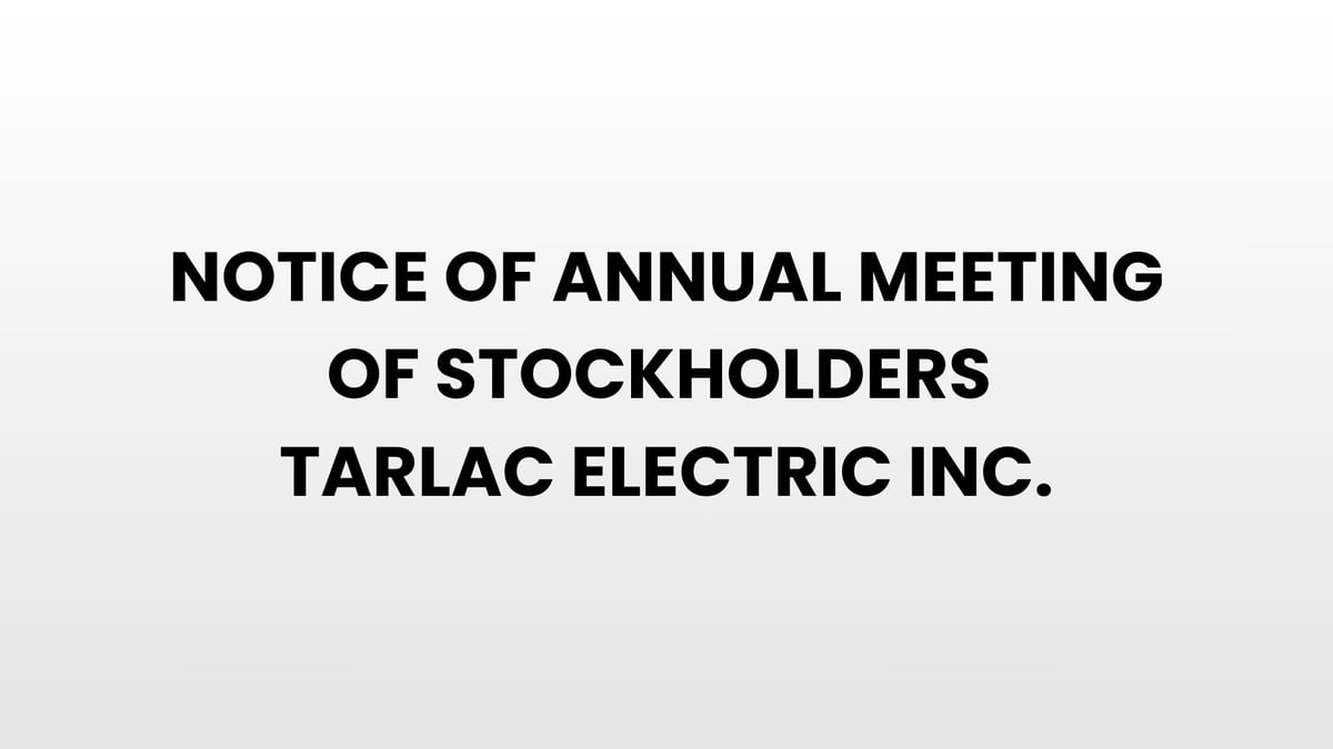 NOTICE OF ANNUAL MEETING OF STOCKHOLDERS - TARLAC ELECTRIC INC.
