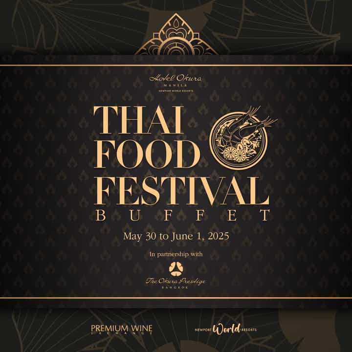 Poster for Hotel Okura Manila's Thai Food Festival, showcasing a curated Thai buffet with guest chef Phuvadol Chanasenee from The Okura Prestige Bangkok, happening from 30 May to 1 June 2025.