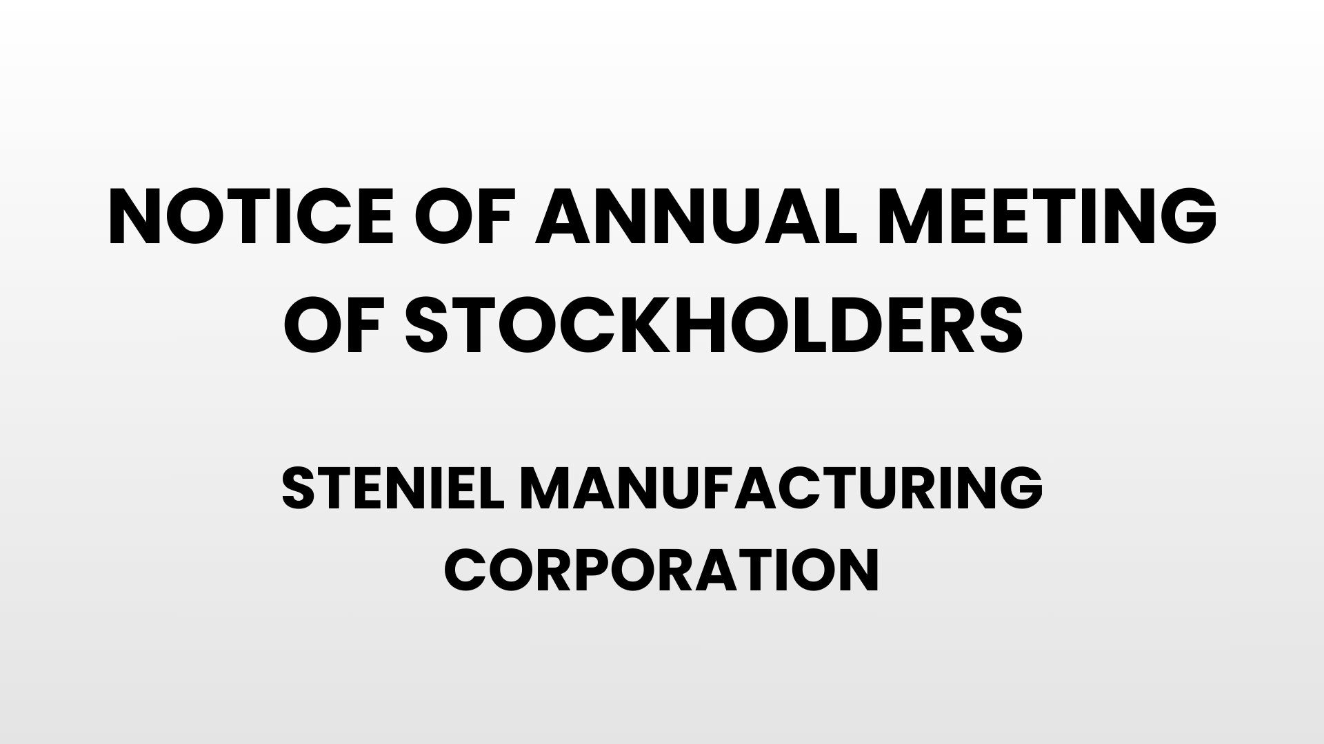 Notice of Annual Meeting of Stockholders - Steniel Manufacturing Corporation