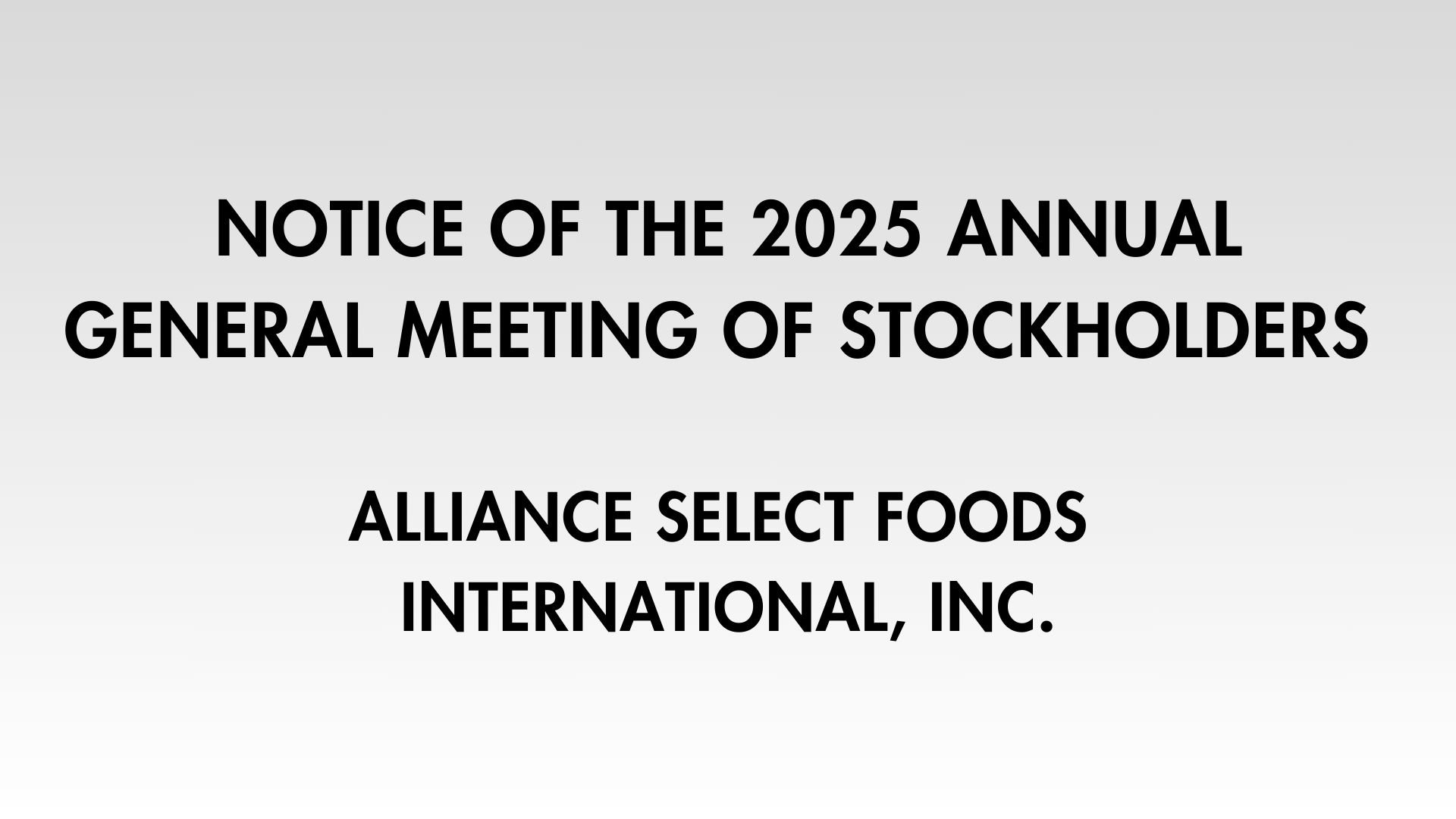 Notice of the 2025 Annual General Meeting of Stockholders - Alliance Select Foods International, Inc.