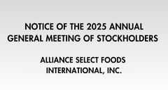 Notice of the 2025 Annual General Meeting of Stockholders - Alliance Select Foods International, Inc.