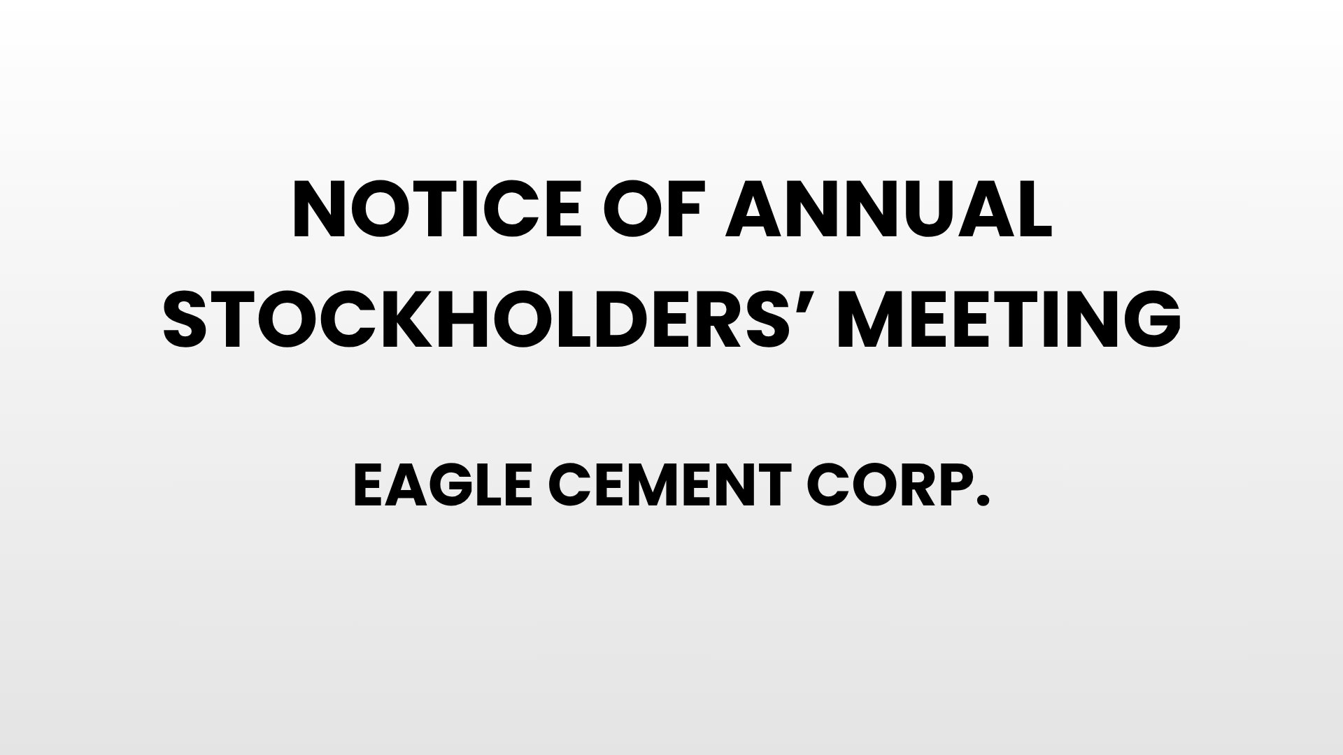 Notice of Annual Stockholder's Meeting - Eagle Cement Corp.