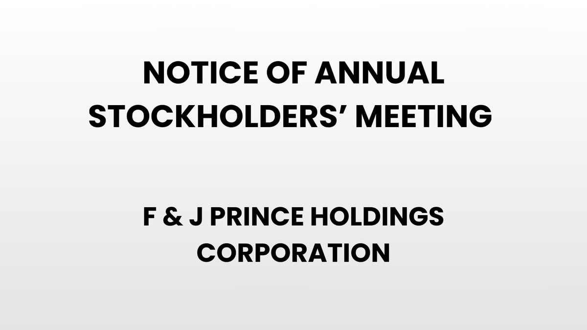 Notice of Annual Stockholders' Meeting - F & J Prince Holdings Corporation