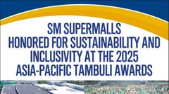 SM SUPERMALLS HONORED FOR SUSTAINABILITY AND INCLUSIVITY AT THE 2025 ASIA-PACIFIC TAMBULI AWARDS