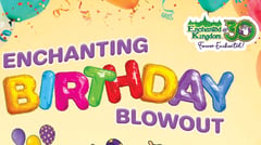 ENCHANTING BIRTHDAY BLOWOUT