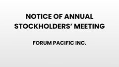 Notice of Annual Stockholders' Meeting - Forum Pacific Inc.