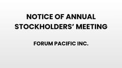 Notice of Annual Stockholders' Meeting - Forum Pacific Inc.