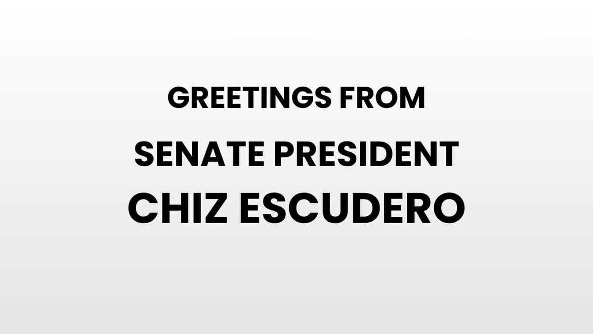 Greetings from Senate President Chiz Escudero